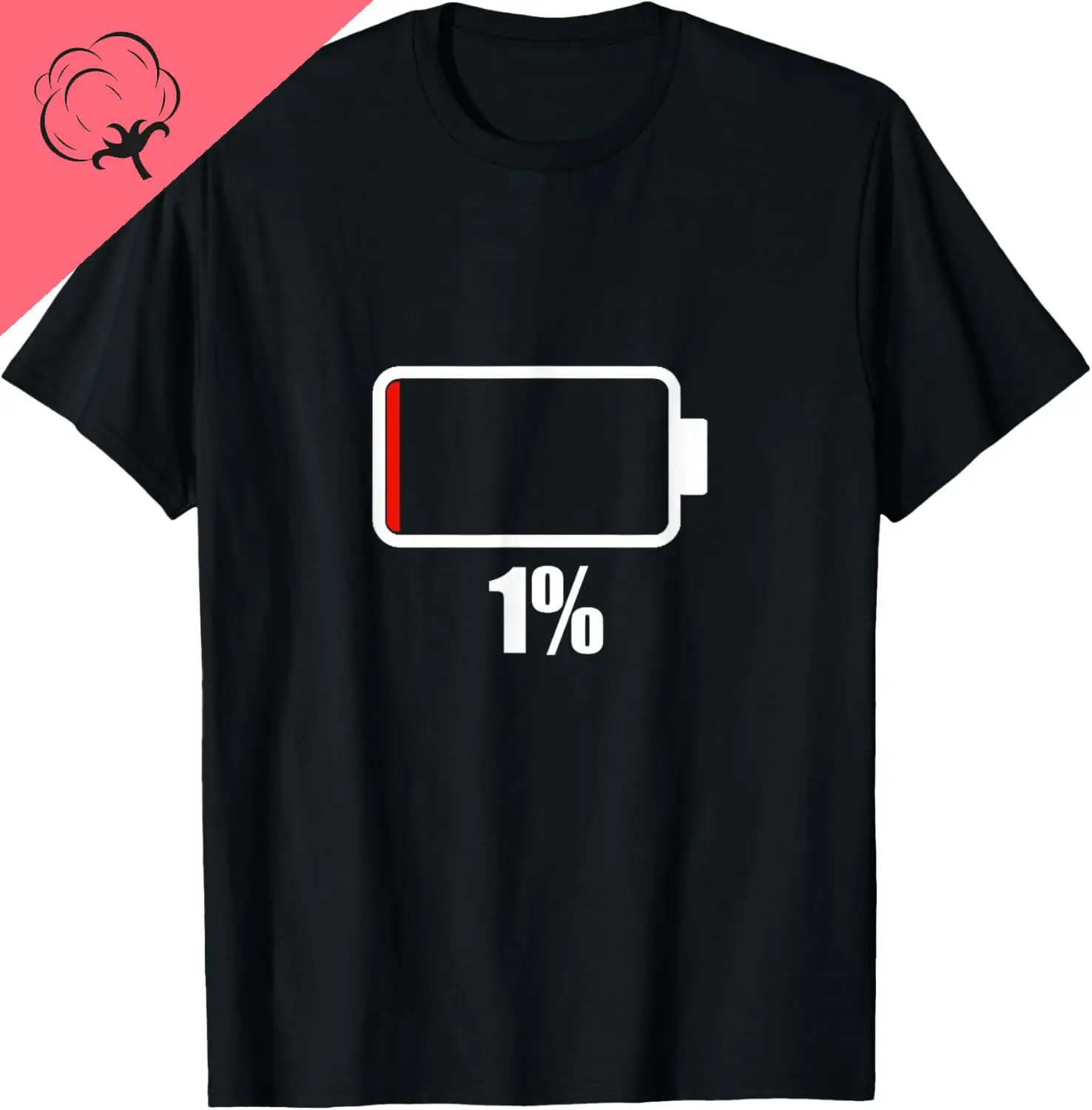 Battery 1% [1% Remaining] Battery Dead Tshirt Battery Low T-Shirt Unisex Summer Streetwear Tops Mens Clothing Ropa Hombre