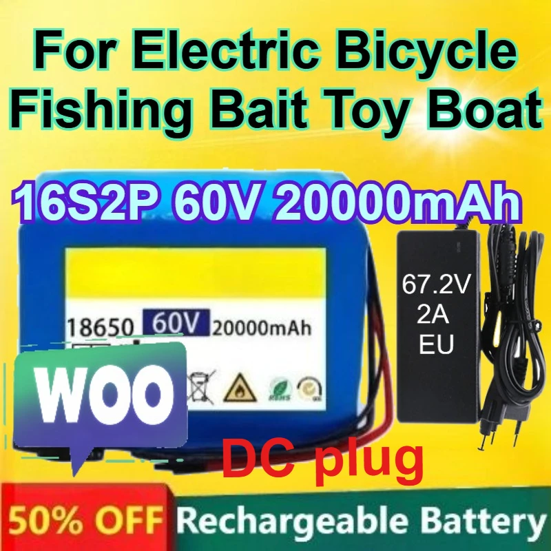 

18650 60V Rechargeable Lithium Battery +67.2V 2A EU Charger for Electric Bicycle Fishing Bait Toy Boat 16S2P 20000mAh Battery
