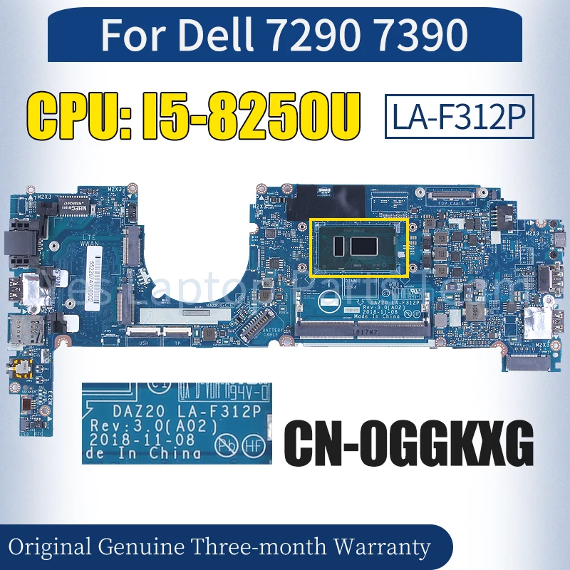 

DAZ20 LA-F312P For Dell 7290 7390 Laptop Mainboard CN-0GGKXG SR3LB I5-8250U 100％ Tested Notebook Motherboard