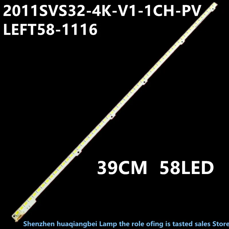 FOR UA32D5000PR UA32D5000PT UA32D4003B BN64-01635A 2011SVS32-4K-V1-1CH-PV-LEFT58-1116   39CM  58LED  100%NEW LED backlight strip