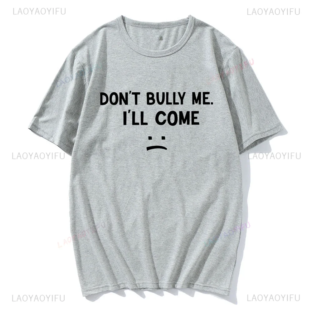 لا تدمرني سأتي تي شيرت مضحك إلكتروني طباعة تي شيرت للجنسين قصيرة الأكمام تي شيرت رجل ملابس الشارع الشهير المحملة