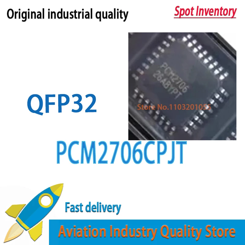 2Pcs/Lot New Original PCM2706 PCM2706PJTR PCM2706CPJT PCM2706C QFP32