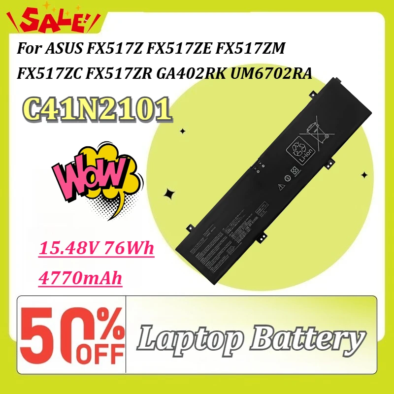 New C41N2101 15.48V 76Wh 4770mAh Laptop Battery for ASUS FX517Z FX517ZE FX517ZM FX517ZC FX517ZR GA402RK UM6702RA Replacement