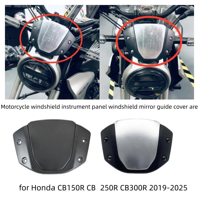 

Motorcycle front small windshield instrument panel windshield mirror guide cover for Honda CB150R CB250R CB300R 2019-2025