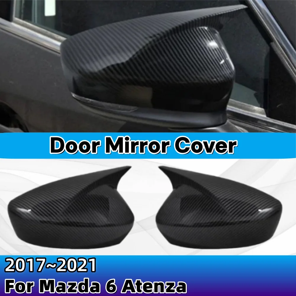 

For Mazda 6 Atenza 2017-2021 Door Mirror Cover ABS Plastic Shell Sticker Car Upgrade Styling Rearview Accessories Decoration