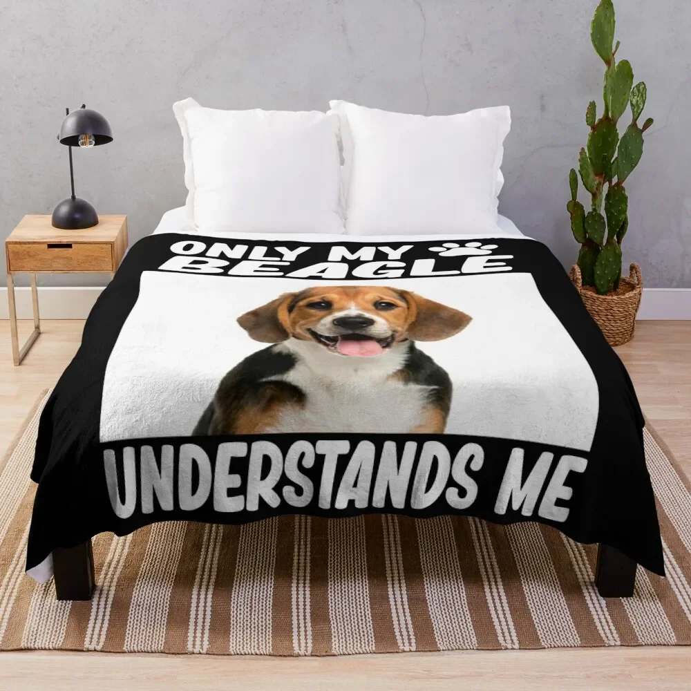 

only my beagle understands me beagle lover Throw Blanket Bed linens Winter beds Blankets Sofas Of Decoration Blankets