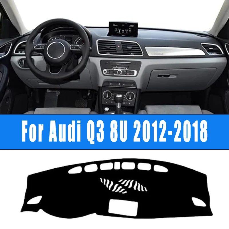 

For Audi Q3 8U 2012-2018 Car Dashboard Mat Dash Cover Central Control Pad Nonslip Cape Sunshade Accessories 2017 2016 2015 2014