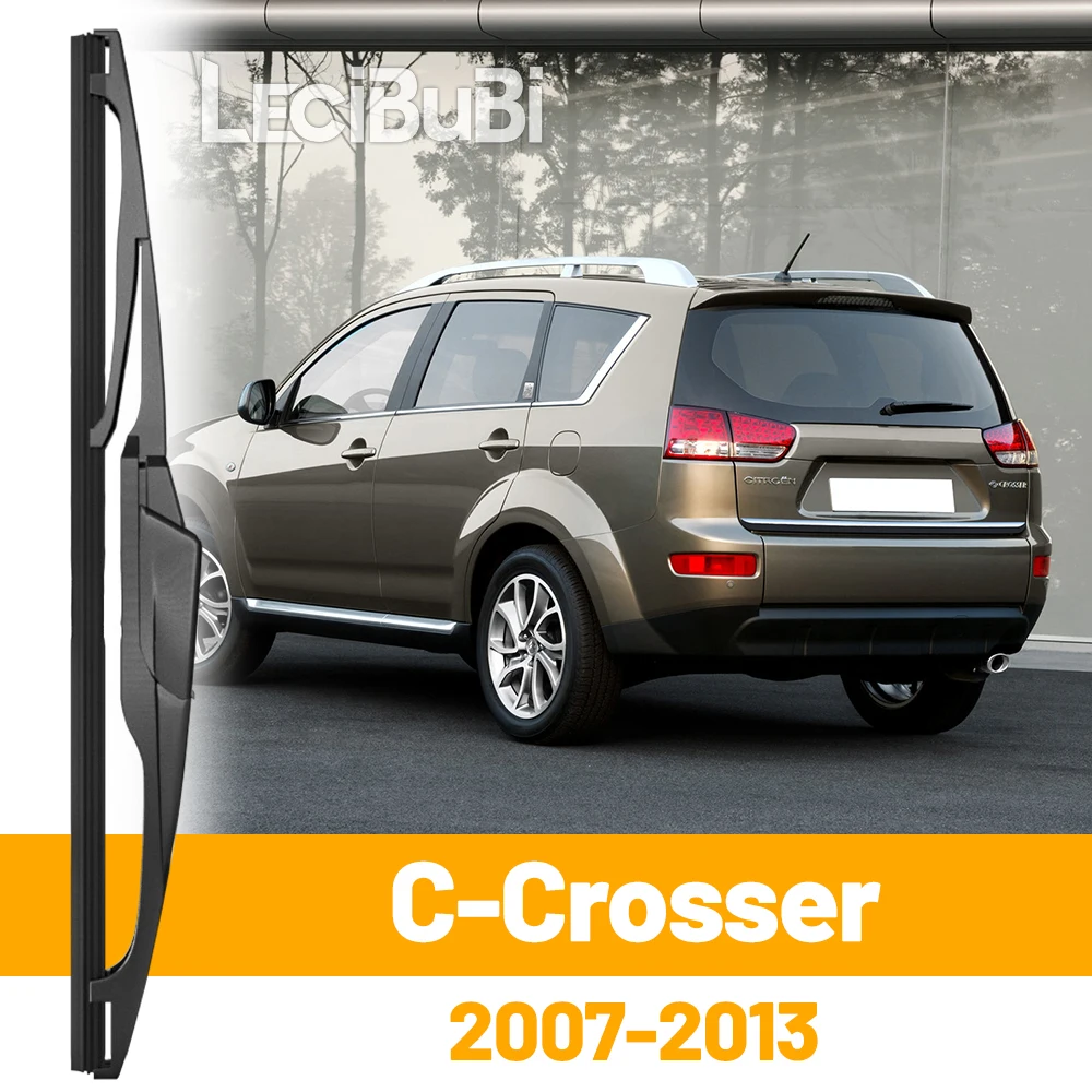 

Для Citroen C-Crosser 2007-2013 2008 2009 2010 2012, заднее лобовое стекло, щетка стеклоочистителя, двери багажника, аксессуары для дворников