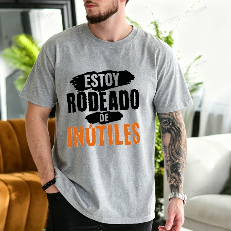 Men Summer Casual T‑Shirt ESTOY RODEADO DE INÚTILES Funny Spanish Letter Graphic Tee Crew Neck Short Sleeve Streetwear Men Gift