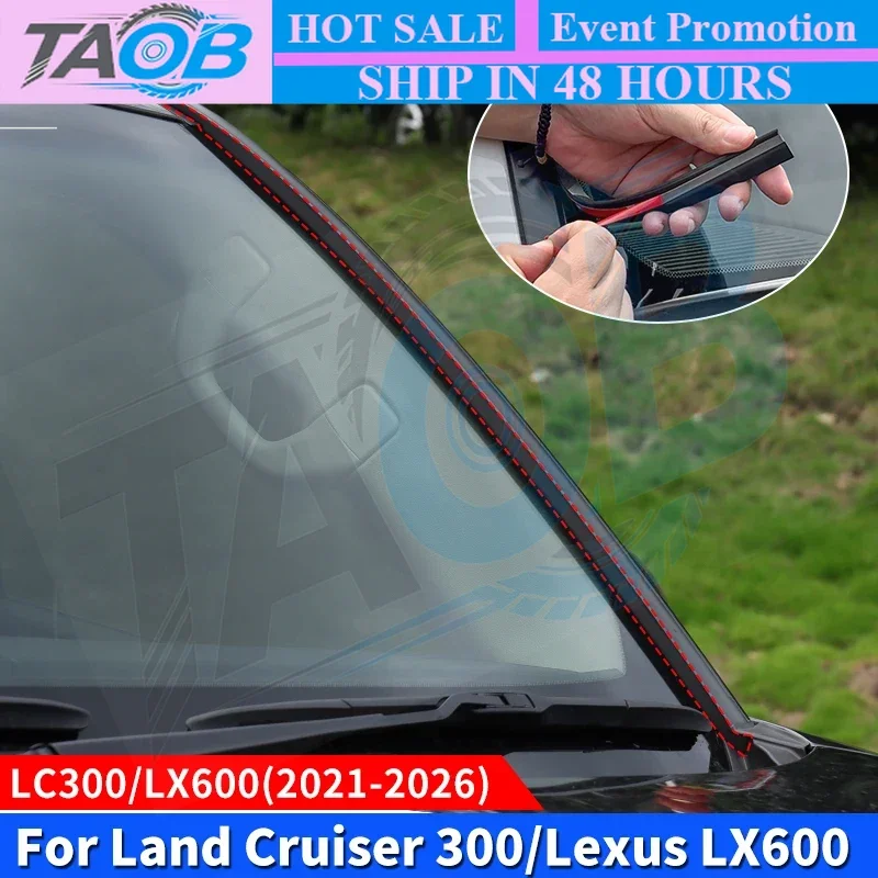 For Toyota Land Cruiser LC300 300 Lexus LX600 2021-2026 Front Windshield Weatherstrip Silicone Waterproof Dustproof Accessories