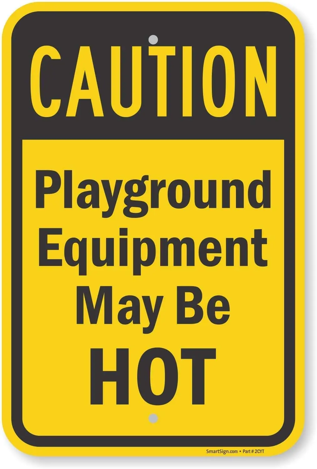 Caution - Playground Equipment May Be Hot Safety Sign Tin Signs Caution Warning Sign Outdoor 8x12 sign