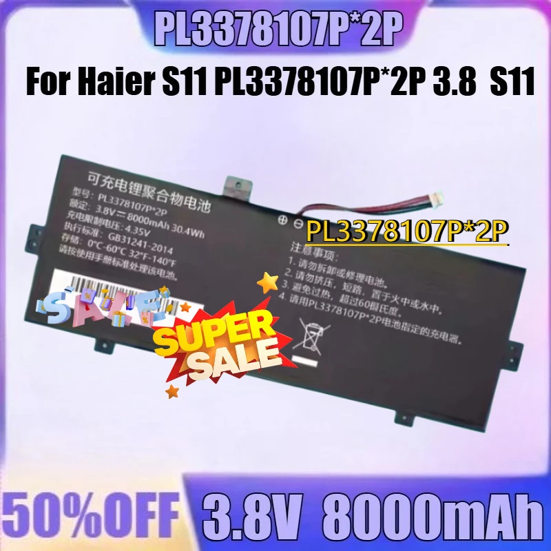 

For Haier S11 PL3378107P*2P 3.8 S11 New PL3378107P*2P 3.8V 8000mAh High Quality Battery
