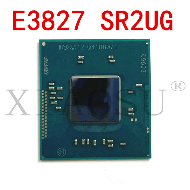 

100% NEW Original CPU E3827 SR2UG BGA Chipset