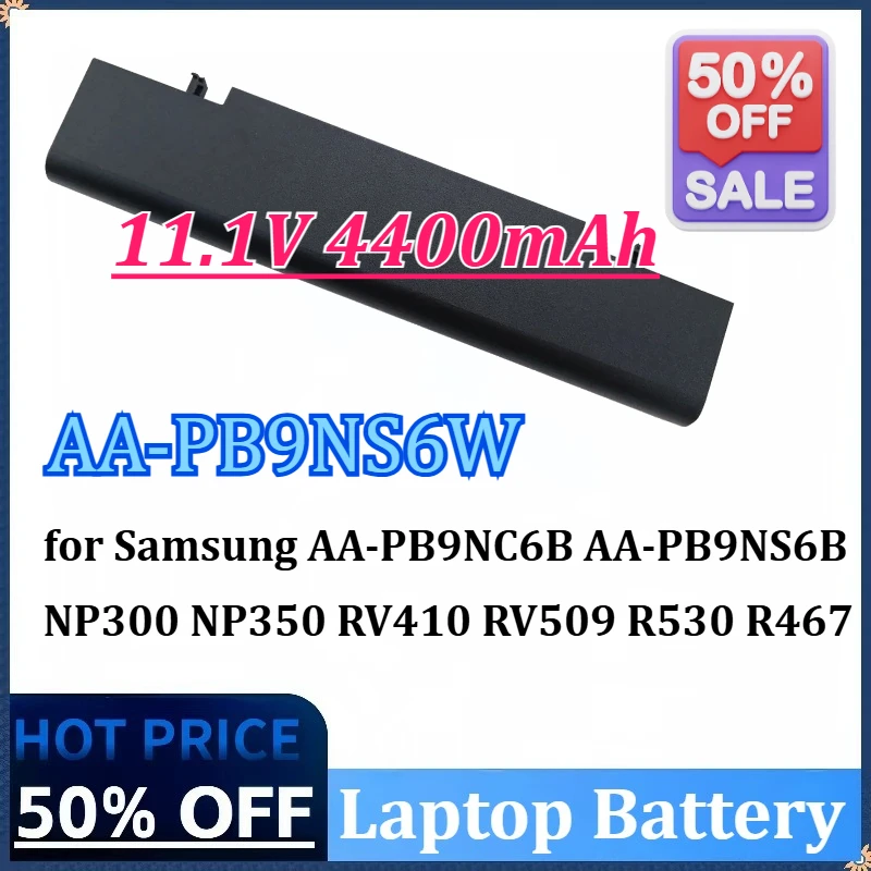 

AA-PB9NS6W 11.1V 4400mAh New Laptop Battery for Samsung AA-PB9NC6B AA-PB9NS6B RV509 R530 R467 R428 NP300 NP350 RV410 R429 R468