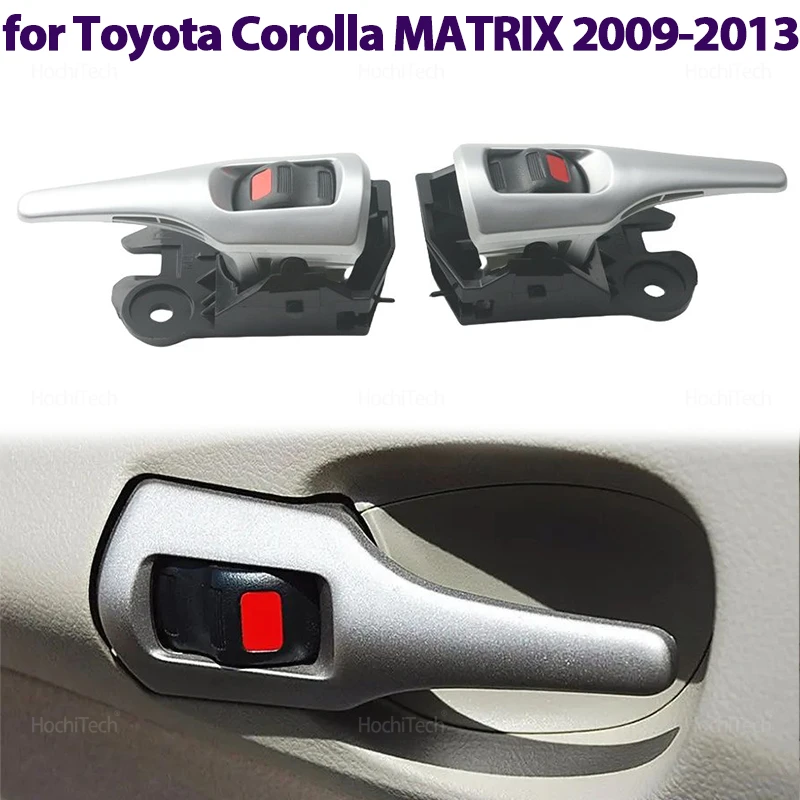 Maçaneta interna da porta traseira dianteira maçaneta interna da porta traseira para toyota corolla matriz 2009 2010 2011 2012 2013