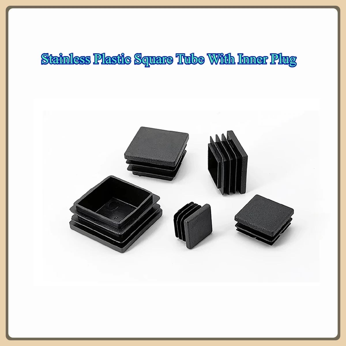 

Stainless Plastic Square Tube With Inner Plug Display Rack Iron Frame Bed Anti Slip Foot Pad