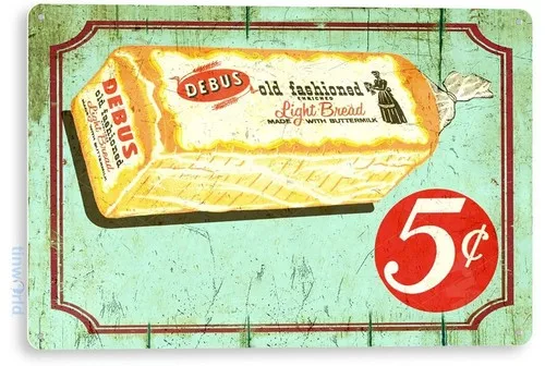 TIN SIGN Debus Bread Metal Décor Art Kitchen Loaf Cottage Farm Store A816 --Tin Sign