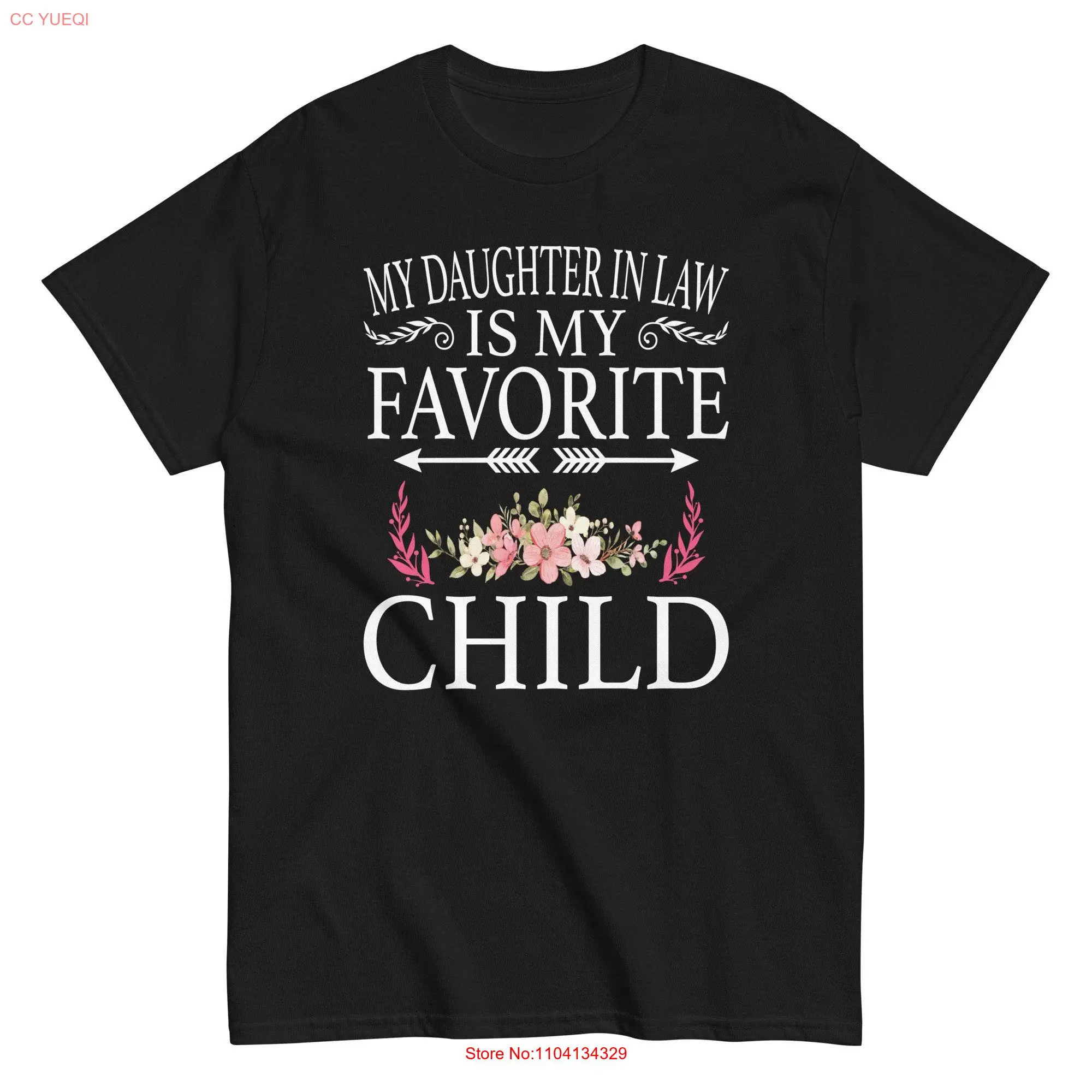 My Daughter In Law Is Favorite Child Funny Mother Classic T Shirt long or short sleeves