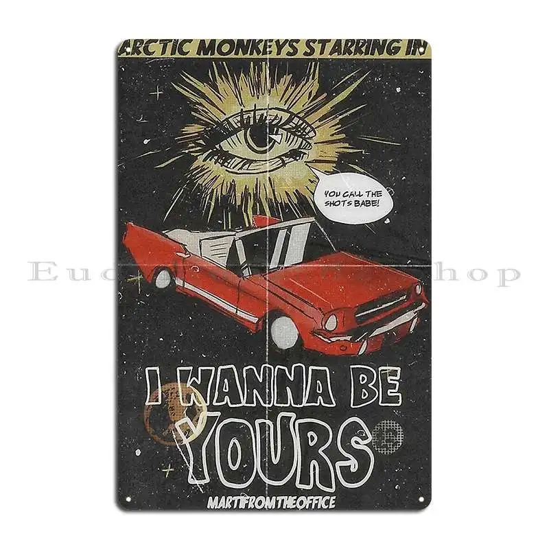 I Wanna Be Yours Metal Sign Pub Home Bar Cave Personalized Cinema Tin Sign Poster