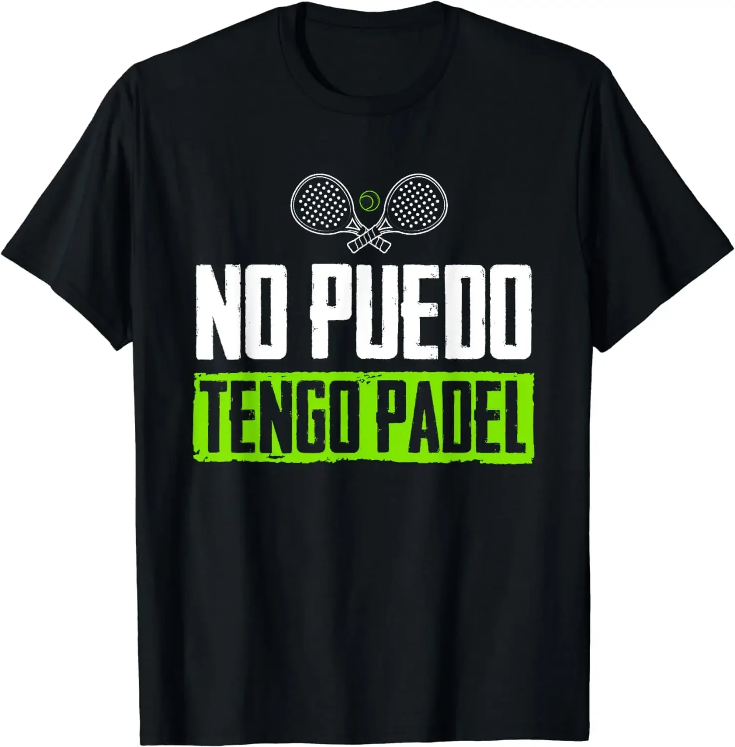 Eu não posso ter raquete de tênis de padel camiseta masculina, casual tops esportivos, roupas de rua, streetwear para jogadores