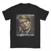 Men's T-Shirts Your Going In The Soup Mads Mikkelsen Funny Cotton Tee Shirt Short Sleeve T Shirt Crewneck Clothes Classic