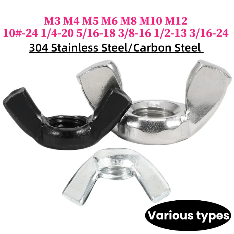 M3 M4 M5 M6 M8 M10 M12 10#-24 1/4-20 5/16-18 3/8-16 1/2-13 3/16-24 304 Stainless Steel/Carbon Steel Wing Nuts Butterfly Nut