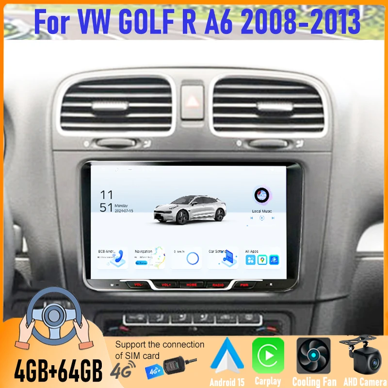 

9'' 4+64GB For VW GOLF R A6 2008-2013 Car Radio Android 15 Auto Support Wireless Apple Carplay 4G+WIFI 2DIN FM BT GPS