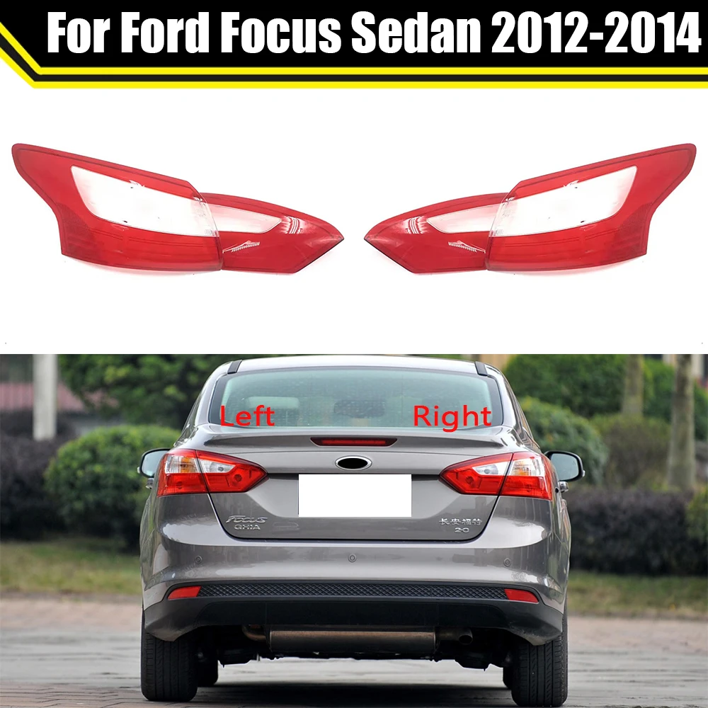 

Taillight Cover Taillamp Shell Rear Lampshade Lampcover For Ford Focus Sedan 2012 2013 2014 Replace Auto Tail Light Mask