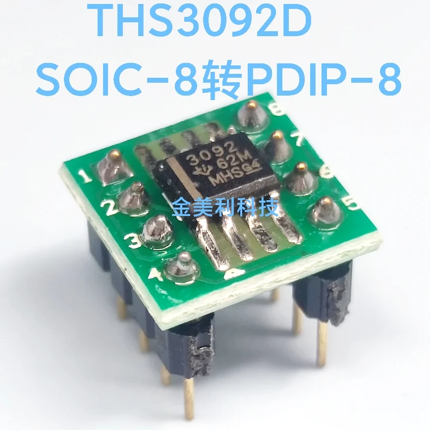 THS3092D  THS3092DR  SOIC-8 convert to PDIP-8 ，Weld the finished product well