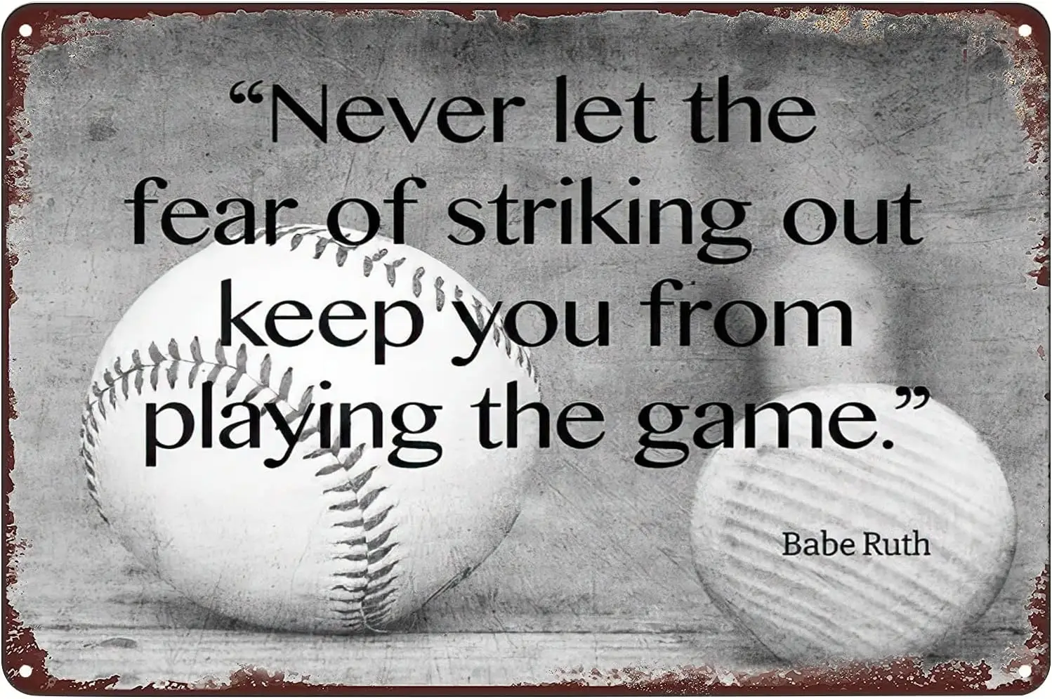 Vintage Metal Signs - Never Let The Fear of Striking Out Keep You from Playing The Game Tin Sign Baseball Poster Wall Art Decor