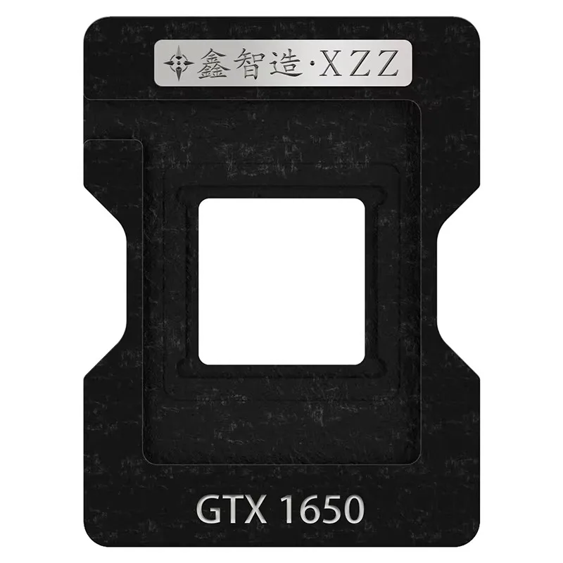 Xin Zhineng GTX1650 N18P-G0-MP-A1 graphics card core GPU chip solder paste stencil ball placement stencil steel mesh