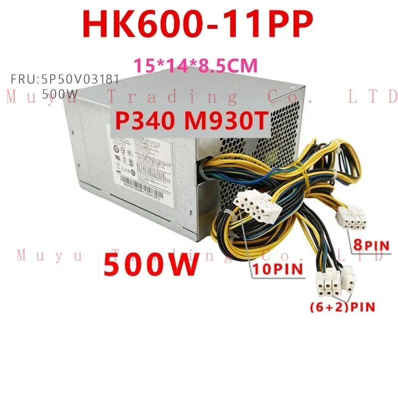 

New Original PSU For Lenovo P340 P330 P328 P310 K M930T T4900K 10Pin 500W Power Supply HK600-11PP PCK010 FSK010 FSP400-40AGPAA