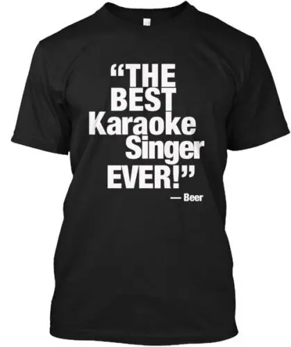 Humorous: Best Karaoke Singer Products T-Shirt Made in the USA Size S to 5XL