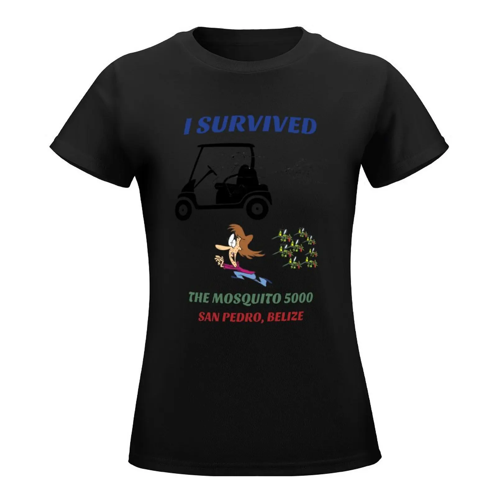 I SURVIVED THE MOSQUITO 5000 T-Shirt summer tops Short sleeve tee Woman clothing