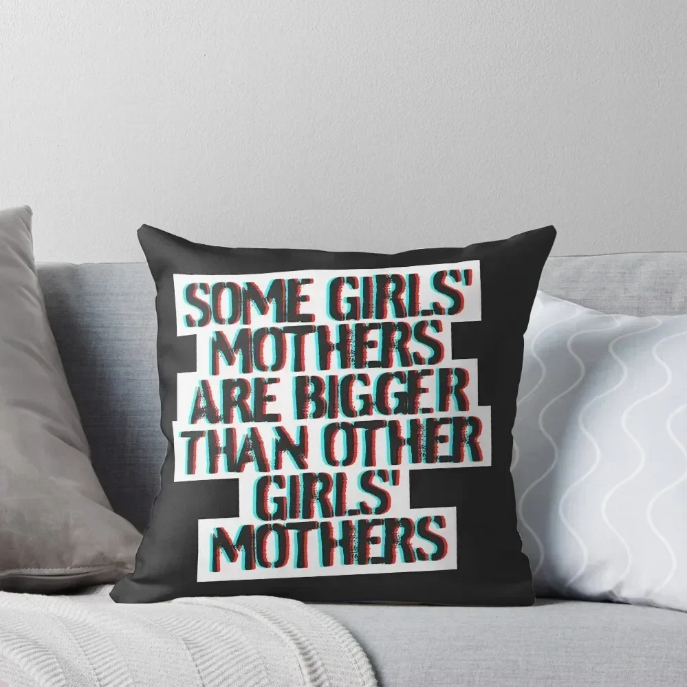 

Some Girls Are Bigger Than Others (*ORIGINAL DESIGN*) Throw Pillow Decorative Cushions For Luxury Sofa Bed pillowcases pillow