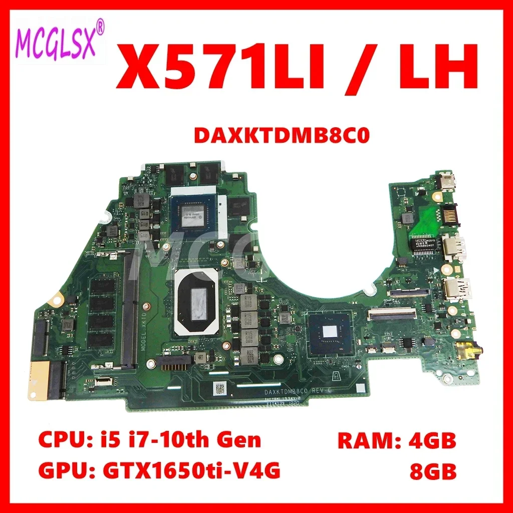 X571LI Mainboard For Asus X571LI X571LH X571L F571L R571L K571L Laptop Motherboard i5 i7-10th Gen CPU GTX1650TI GPU 4GB/8GB-RAM