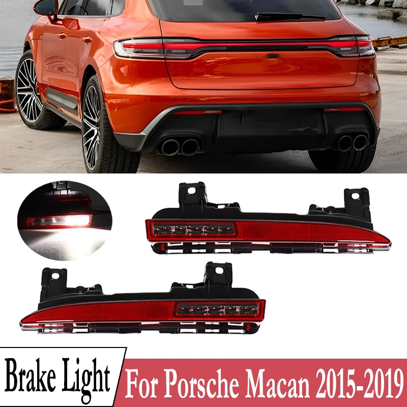 

Автомобильный фонарь заднего бампера для Porsche Macan 95B 2022 2023, отражатель заднего бампера, светодиодный стоп-сигнал, задний противотуманный фонарь 95B945725Q 95B945726Q