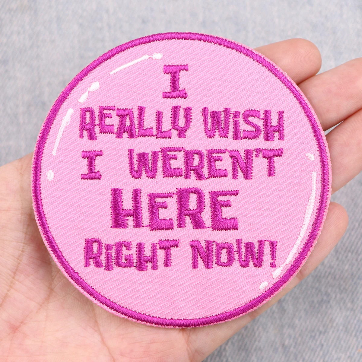 I Really Wish I Weren't Here Right Now Embroidery Patch DIY Iron On Patches For Clothing Patches On Clothes Sewing Stickers