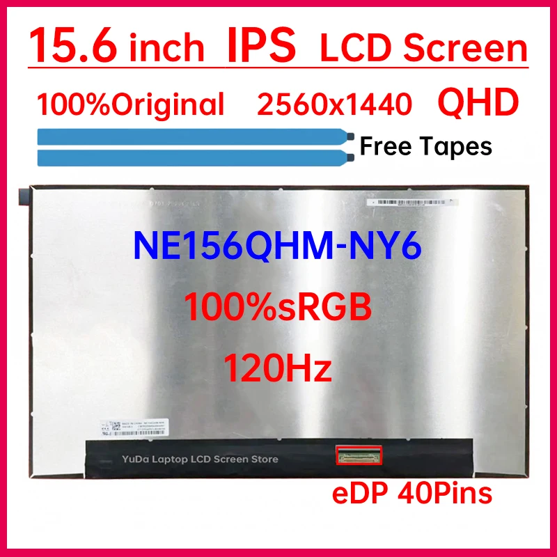 15.6นิ้ว120Hz NE156QHM แล็ปท็อป NE156QHM-NY6 NY6แผงเมทริกซ์อะไหล่2560x1440 EDP 40 Pins Non-Touch