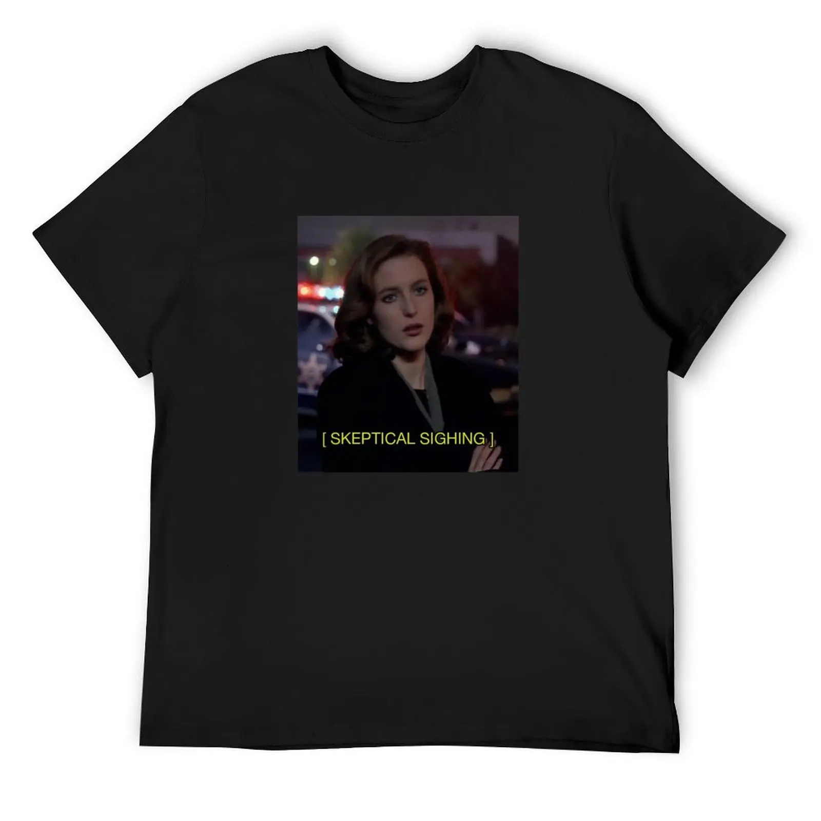

[Scully sighs] T-Shirt gifts for boyfriend shirts graphic shirts graphic tees cotton t shirt men