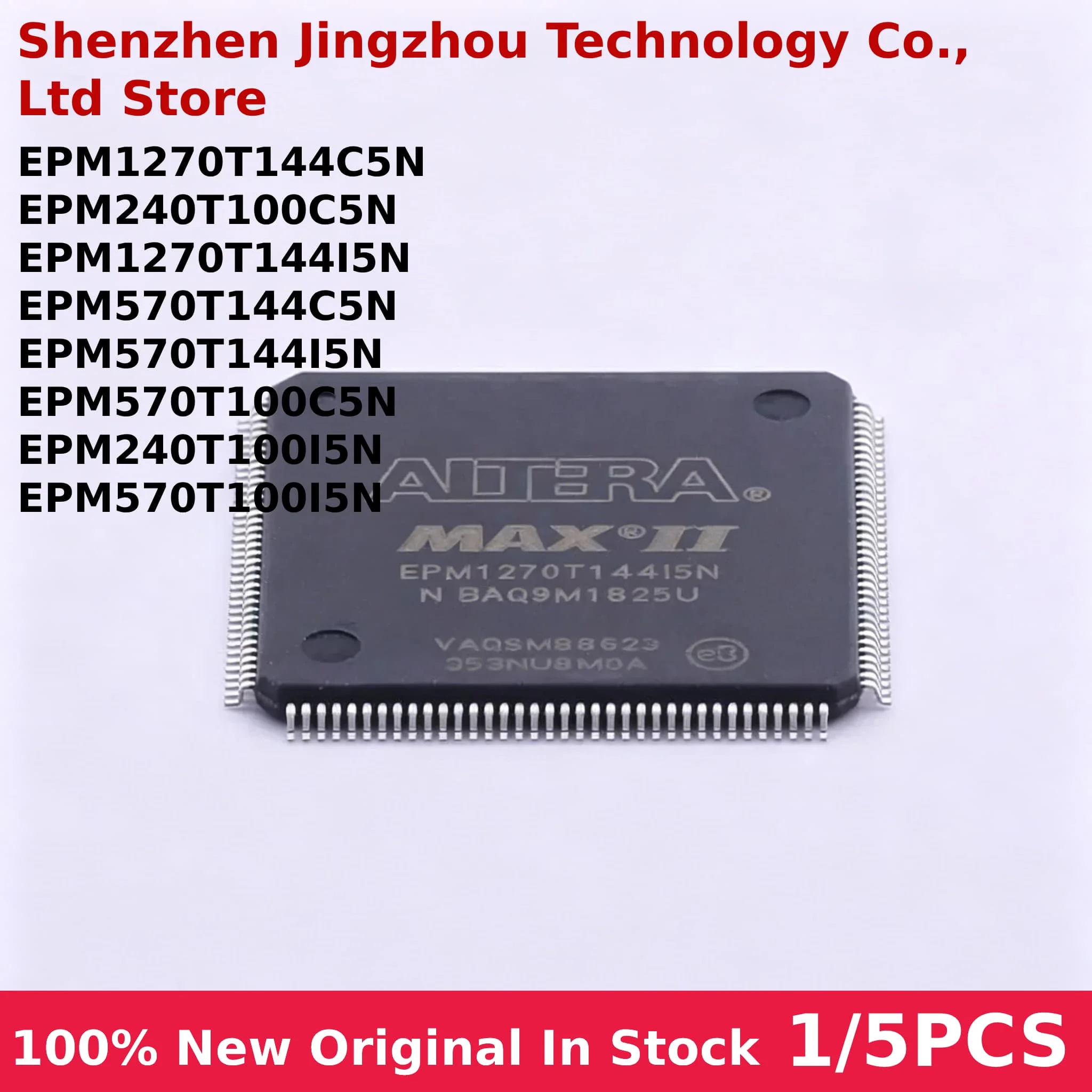

1/5PCS EPM570T144C5N EPM240T100C5N EPM570T100C5N EPM570T144I5N EPM240T100I5N EPM570T100I5N EPM1270T144I5N In Stock Wholesale