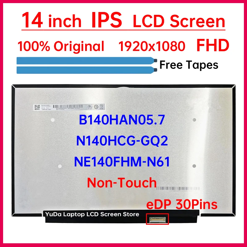 14 Inch Laptop LCD Screen B140HAN05.7 NE140FHM-N61 N140HCG-GQ2 Display Matrix Panel Replacement 1920x1080 eDP 30 Pins Non-Touch