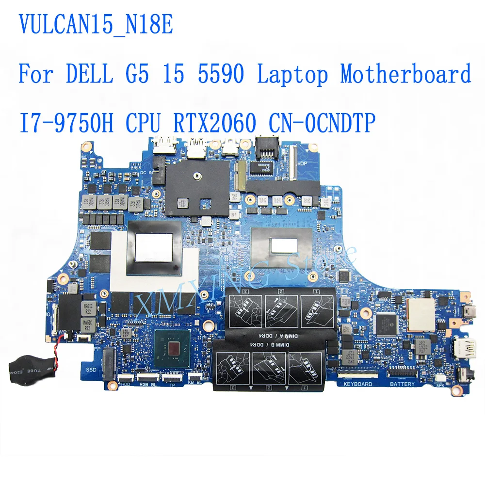 

FULCOL For DELL G5 15 5590 Laptop Motherboard I7-9750H CPU RTX2060 VULCAN15_N18E CN-0CNDTP 0CNDTP CNDTP Tested 100% work