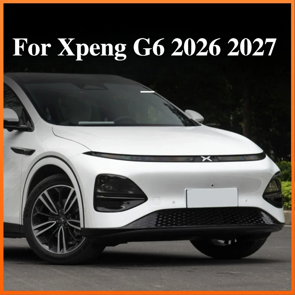 TPU PPF Protective film For Xpeng G6 2026 2027 Car Exterior Headlight Anti-scratch Anti-scratch Repair Car Trim Sticker Refit