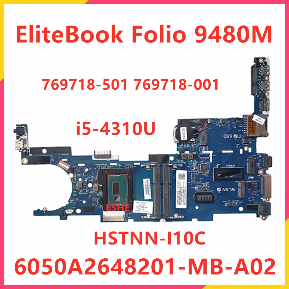 HSTNN-I10C HP EliteBook Folio 9480M Laptop Motherboard i5-4310U 6050A2648201 769718-001 769718-501 769718-601 100% Tested