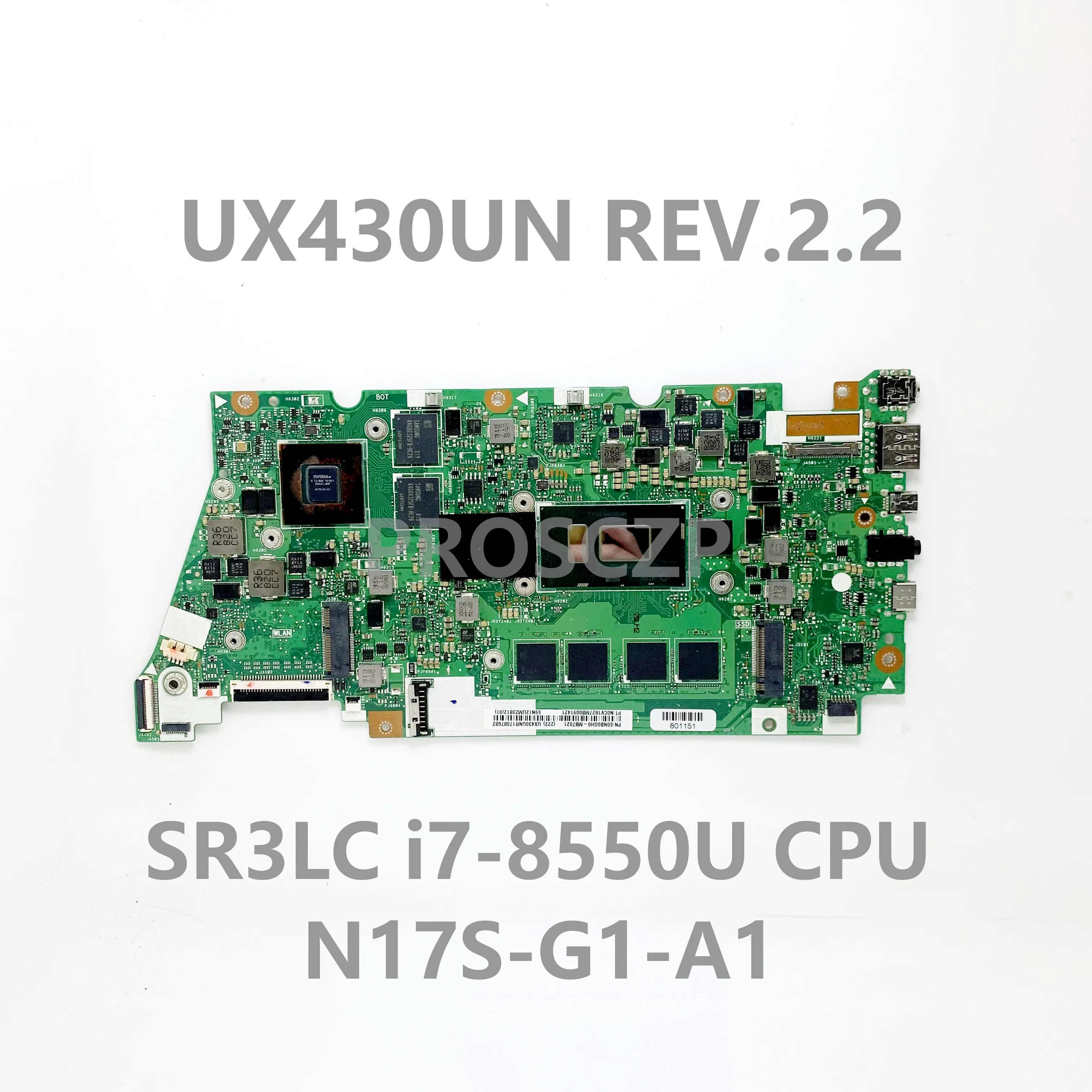 

UX430UN REV:2.2 High Quality Mainboard For Asus UX430UN Laptop Motherboard SR3LC i7-8550U CPU N17S-G1-A1 MX150 16GB 100% Tested