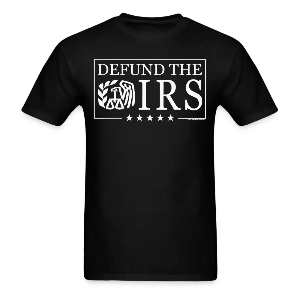 Defund The IRS Unisex Classic T-Shirt Anime Graphic T-shirts For Men Clothing Women Short Sleeve