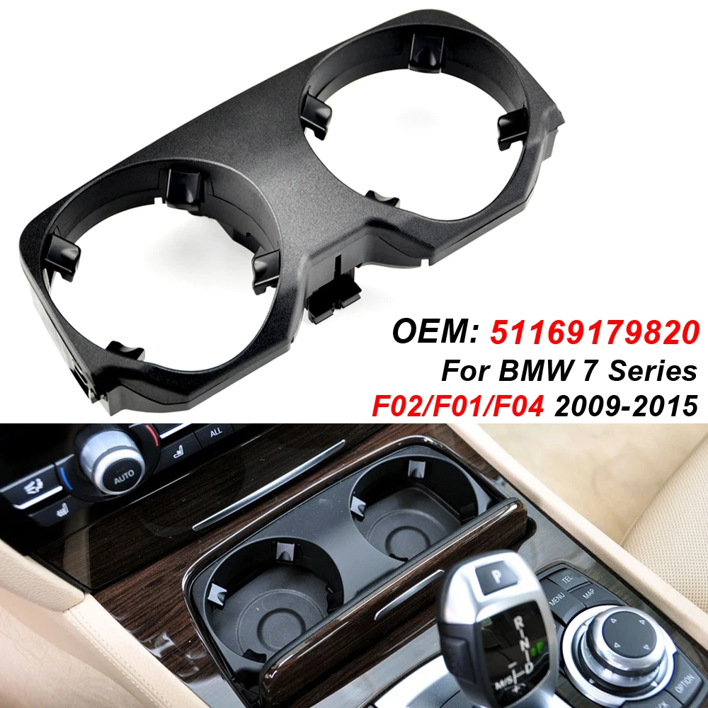 

For BMW 7 Series F01 F02 F04 2009-2015 Black Dashboard Water Drink Cup Holder Panel Cover Support 51169179820