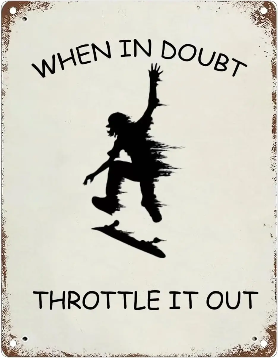 HQVLNAWX Chute Board Race Poster Metal Tin Sign,When in Doubt Throttle it out Wall Art Racing Decor Snowboarding Posters Vintage