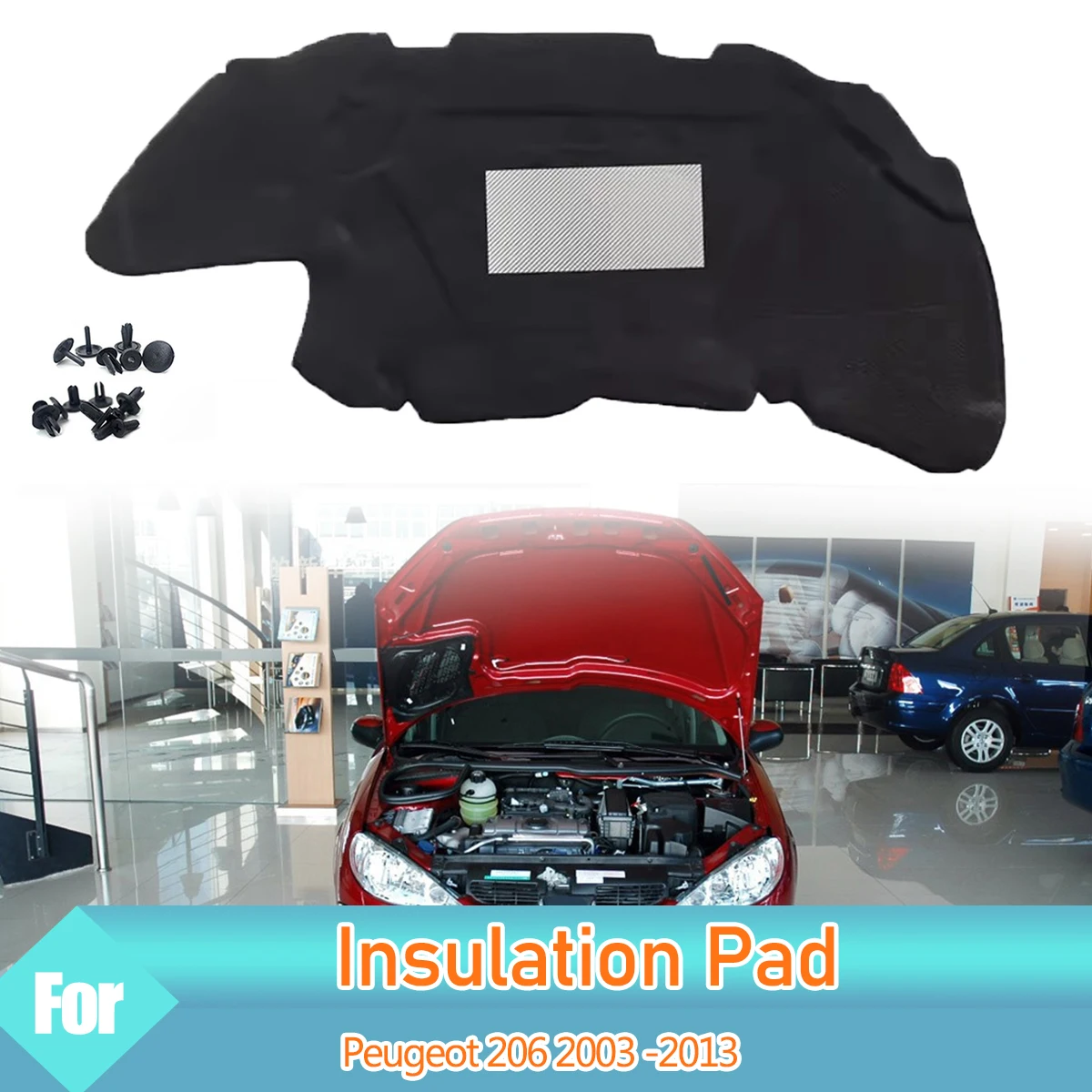 Front Engine Hood Insulation Pad Sound Heat Cotton Soundproof Mat Cover Foam Fireproof for Peugeot 206 2003 -2013